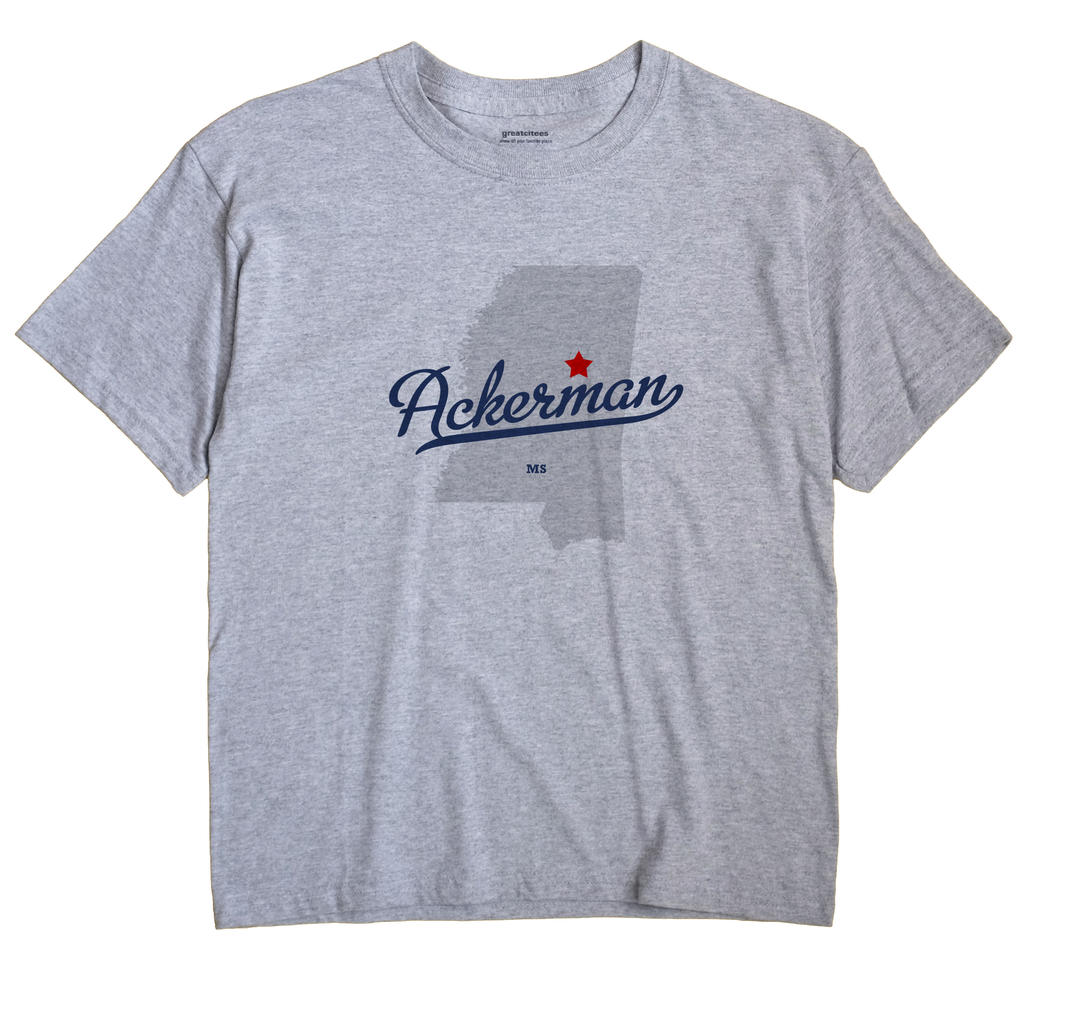 Ackerman, Mississippi MS Souvenir Shirt