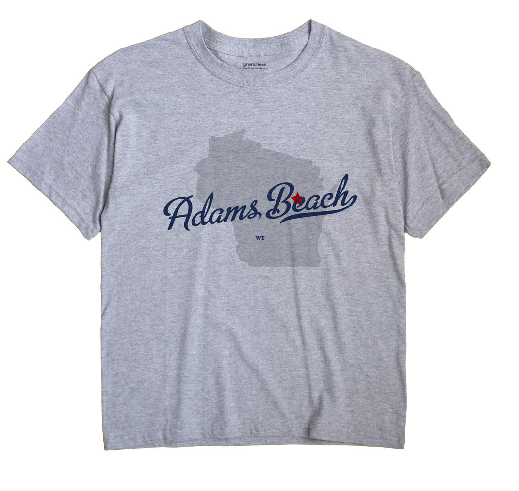 Adams Beach, Wisconsin WI Souvenir Shirt