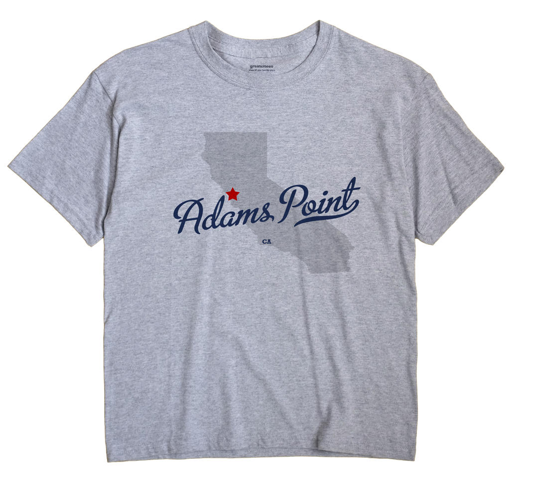 Adams Point, California CA Souvenir Shirt