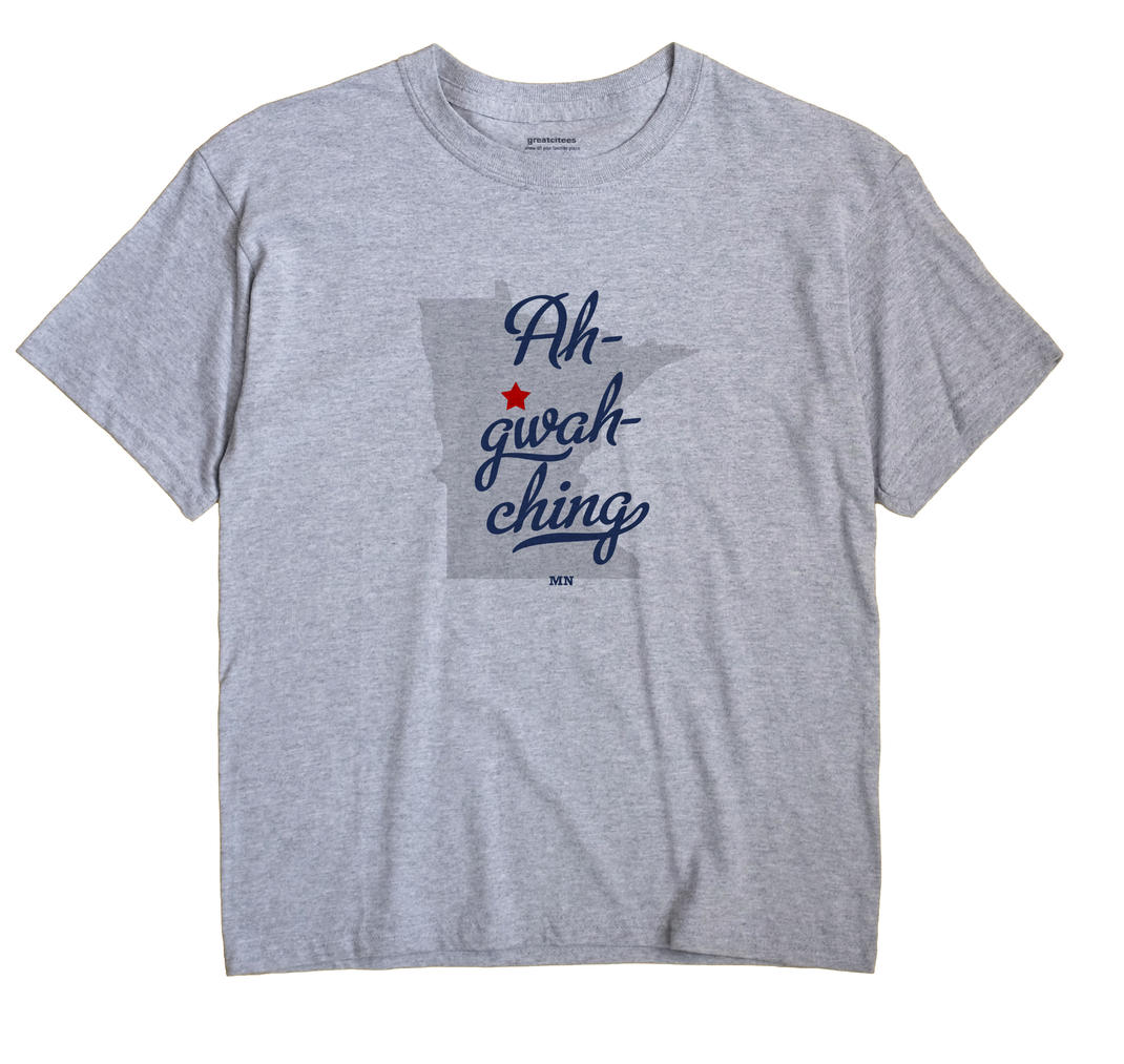 Ah-gwah-ching, Minnesota MN Souvenir Shirt