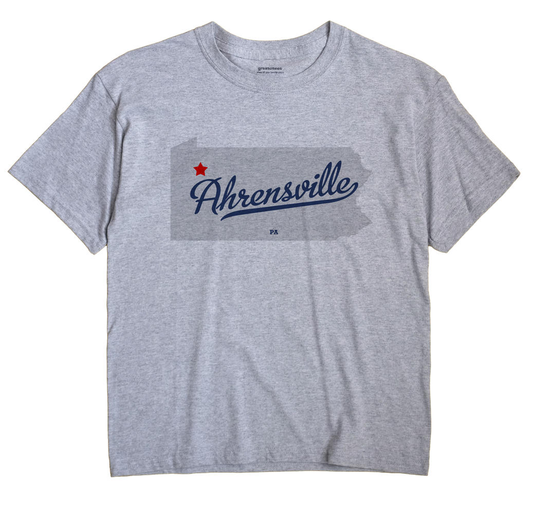 Ahrensville, Pennsylvania PA Souvenir Shirt