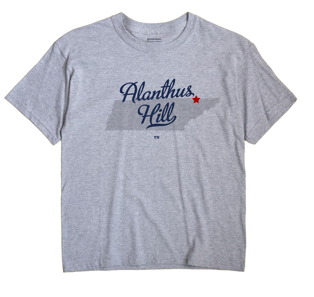 Alanthus Hill, Tennessee TN Souvenir Shirt