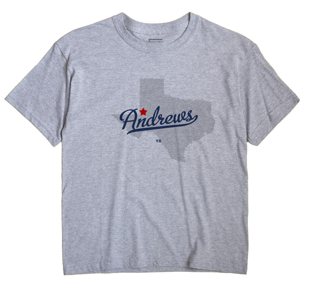 Andrews, Texas TX Souvenir Shirt