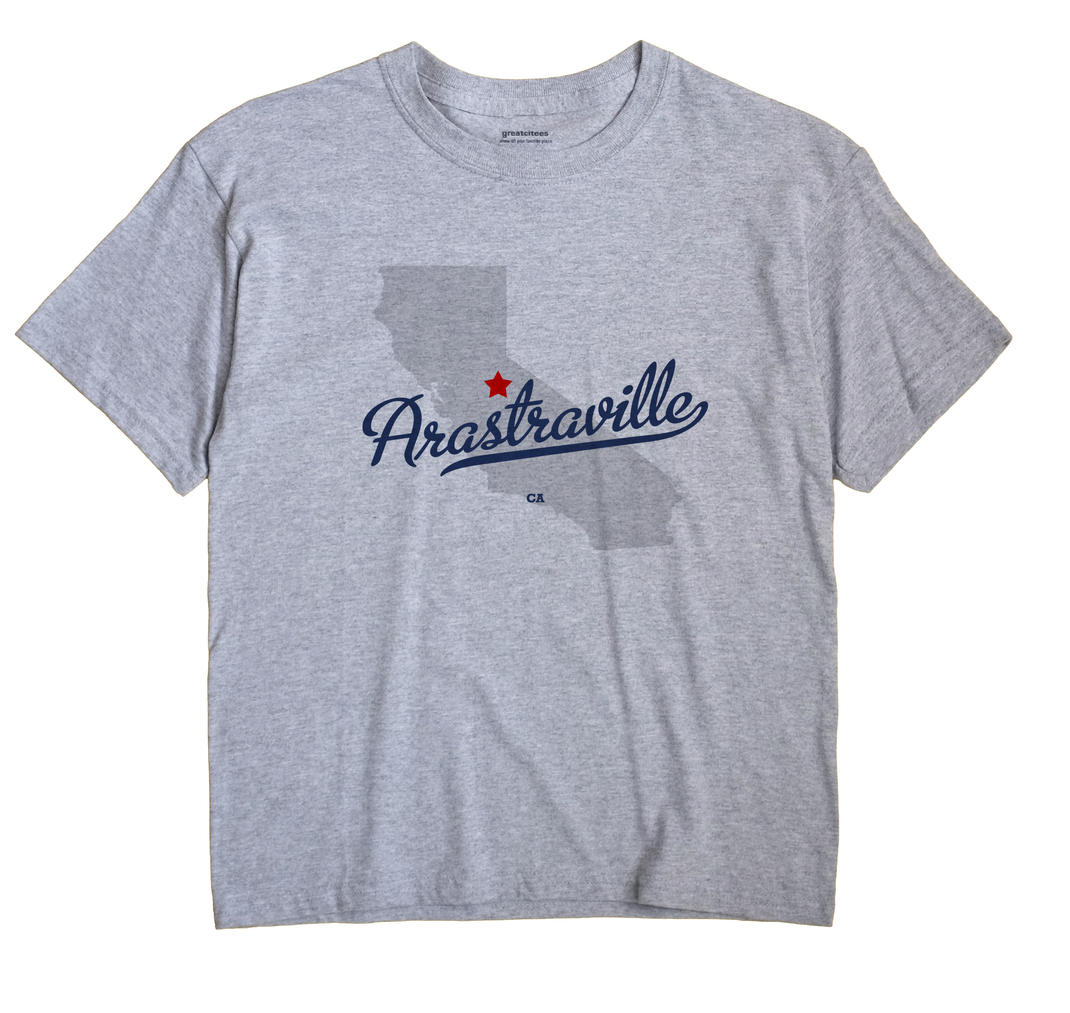 Arastraville, California CA Souvenir Shirt
