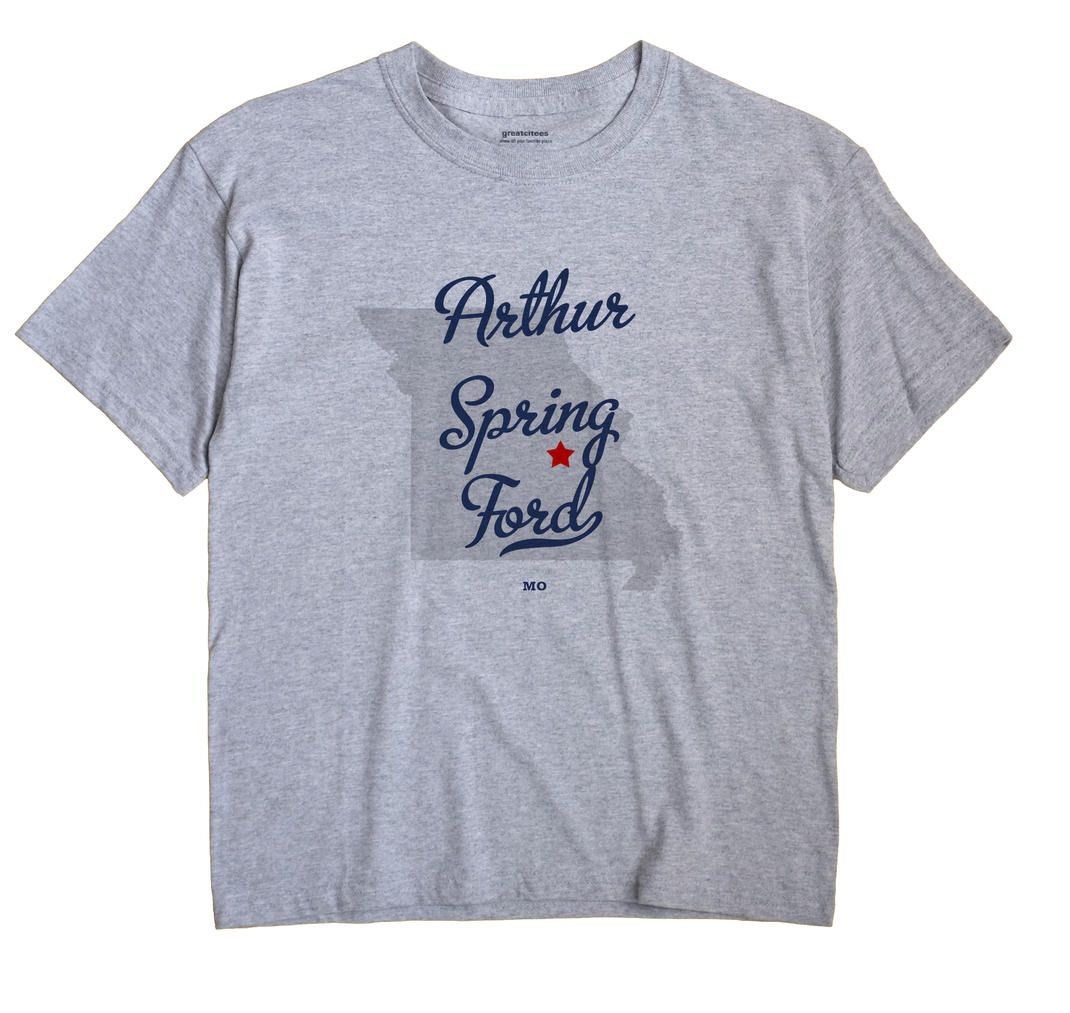 Arthur Spring Ford, Missouri MO Souvenir Shirt