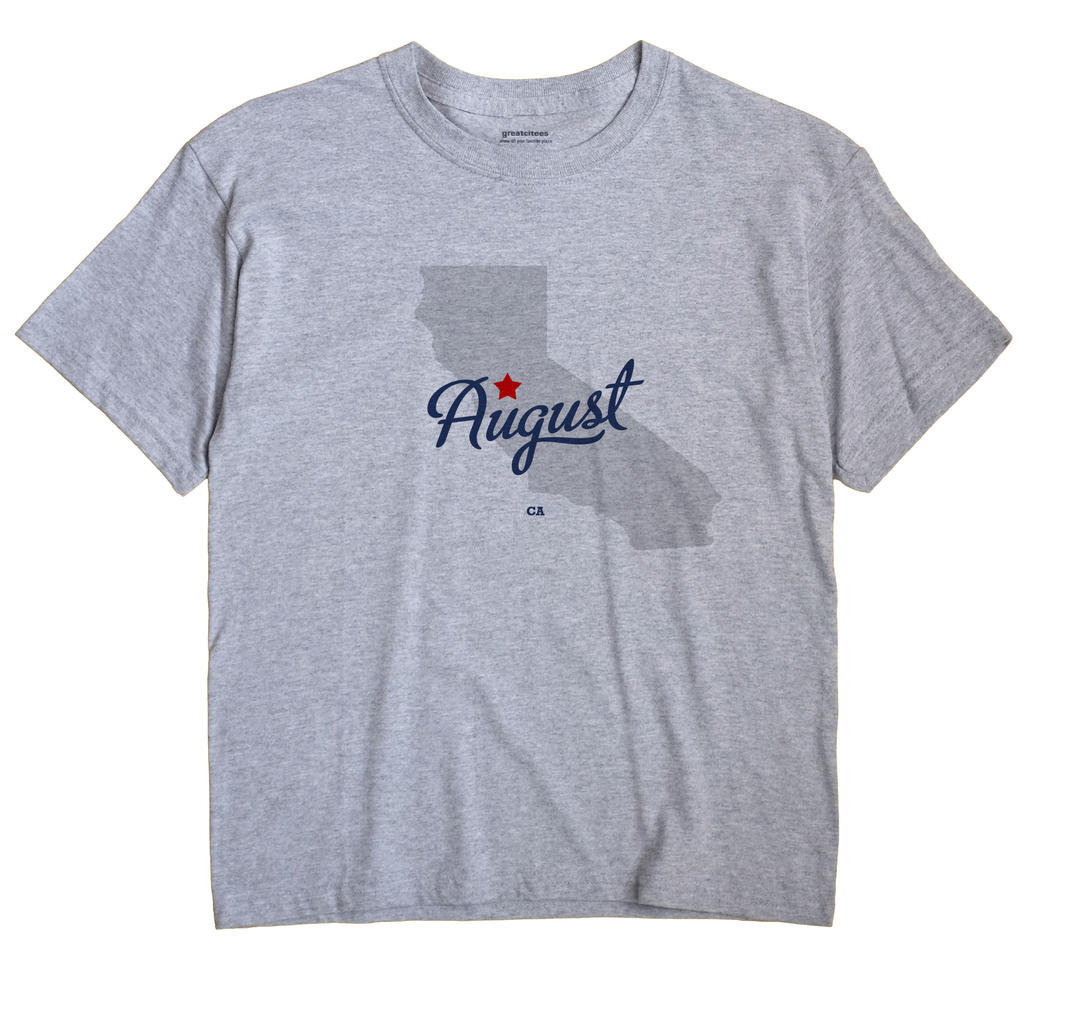 August, California CA Souvenir Shirt