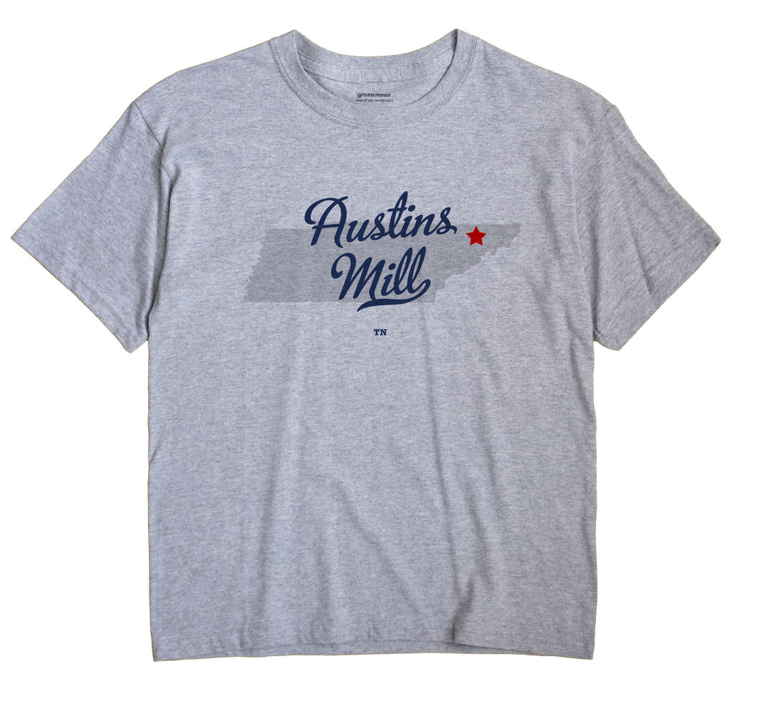 Austins Mill, Tennessee TN Souvenir Shirt