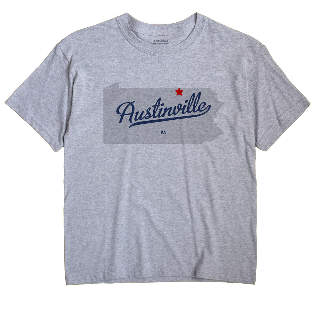 Austinville, Pennsylvania PA Souvenir Shirt