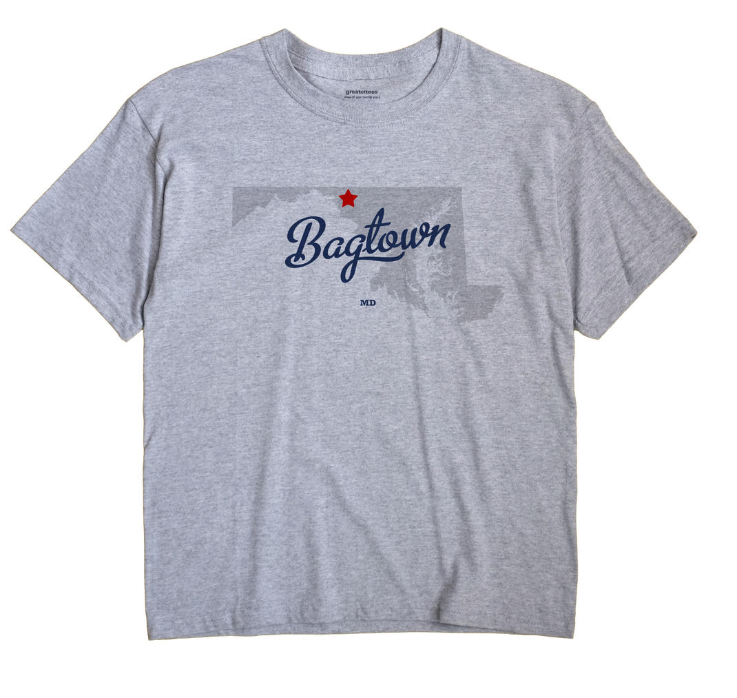Bagtown, Maryland MD Souvenir Shirt