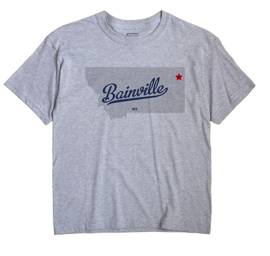 Bainville, Montana MT Souvenir Shirt