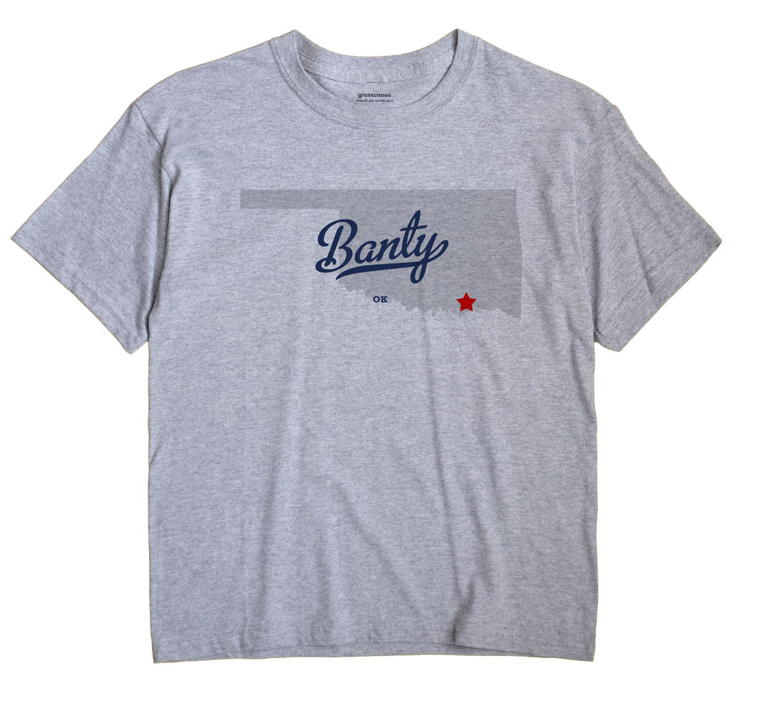Banty, Oklahoma OK Souvenir Shirt