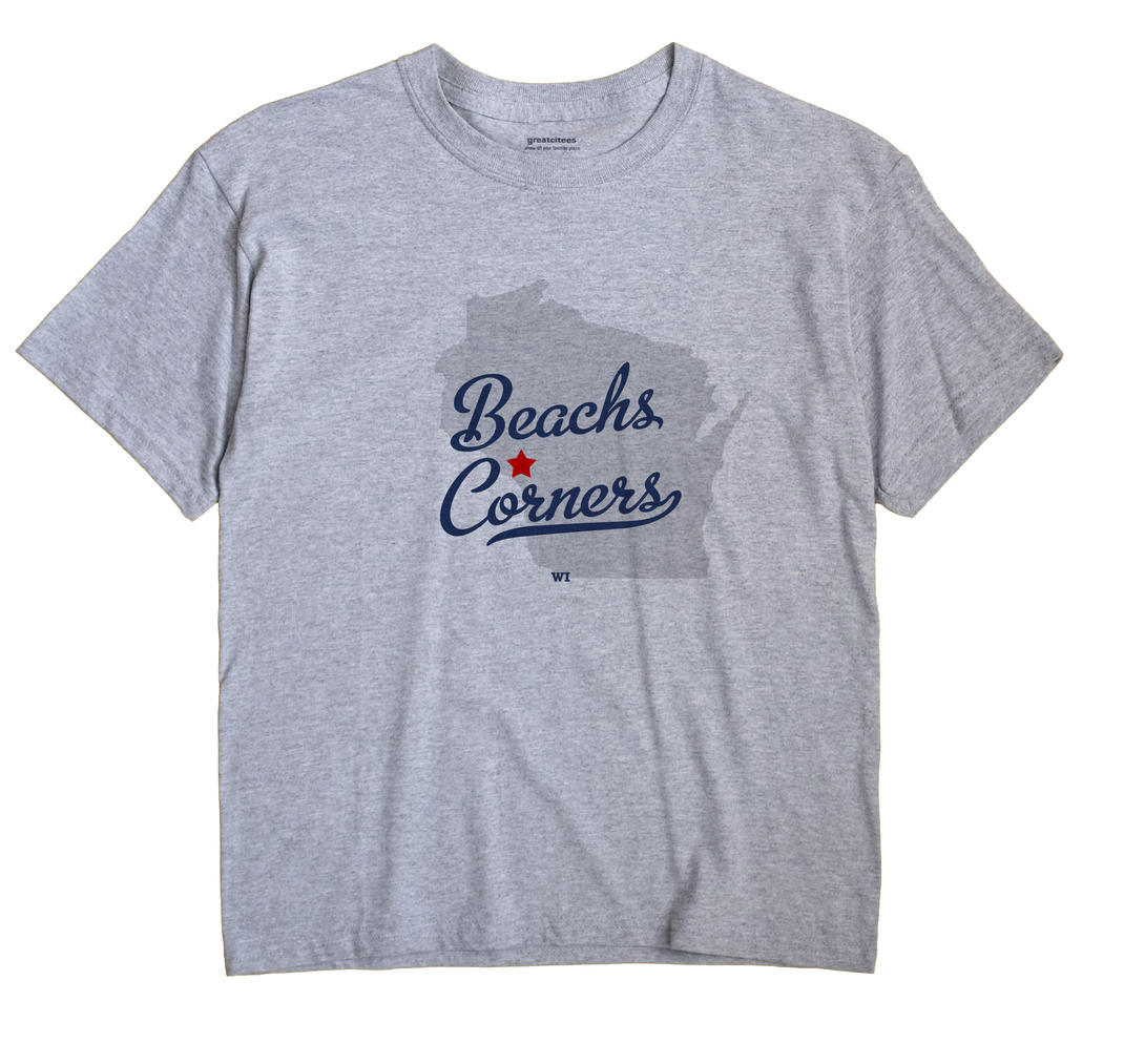 Beachs Corners, Wisconsin WI Souvenir Shirt