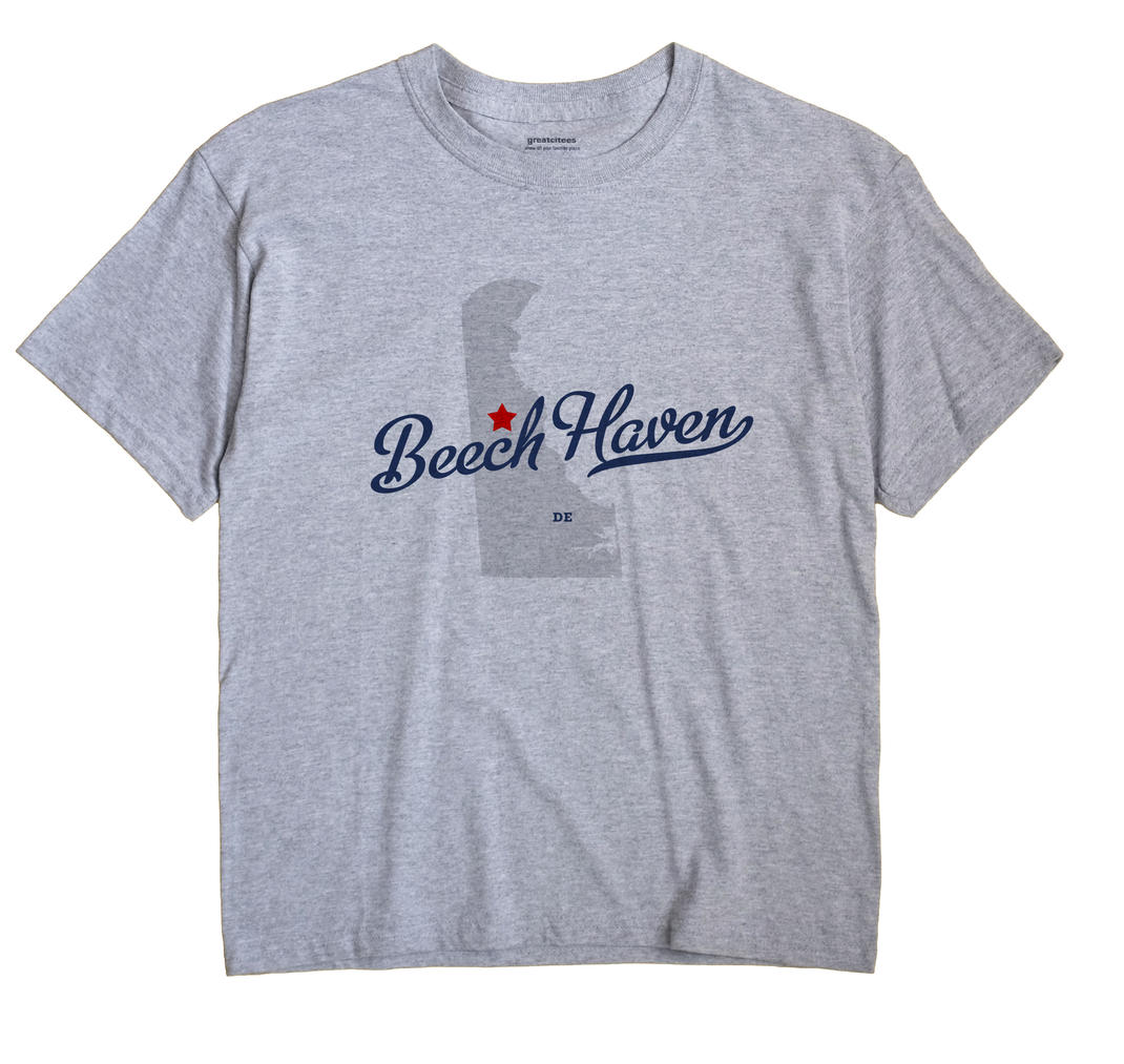 Beech Haven, Delaware DE Souvenir Shirt