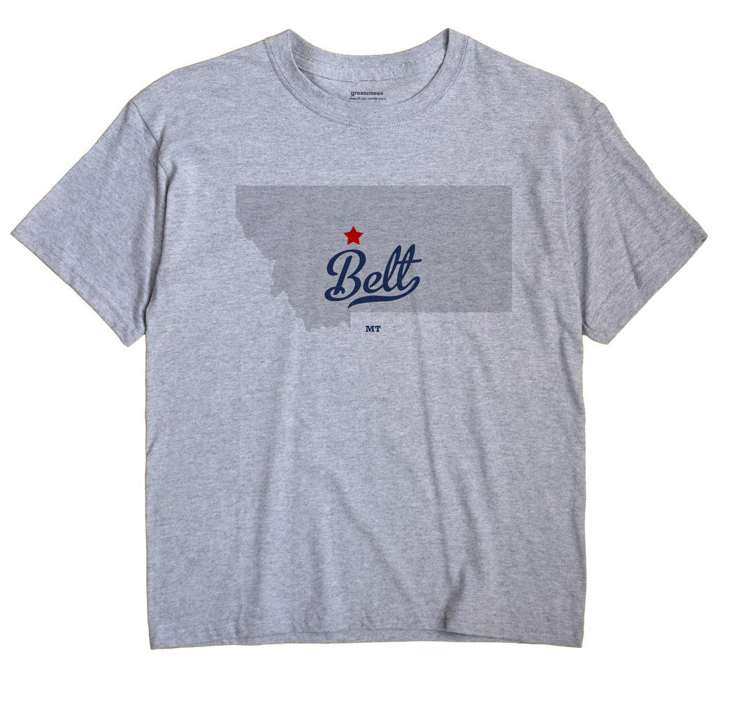 Belt, Montana MT Souvenir Shirt