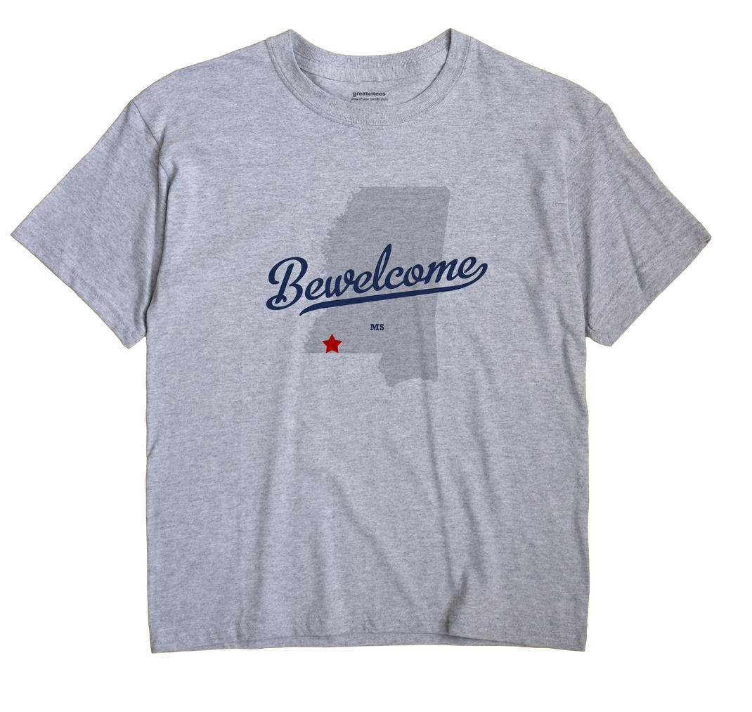 Bewelcome, Mississippi MS Souvenir Shirt
