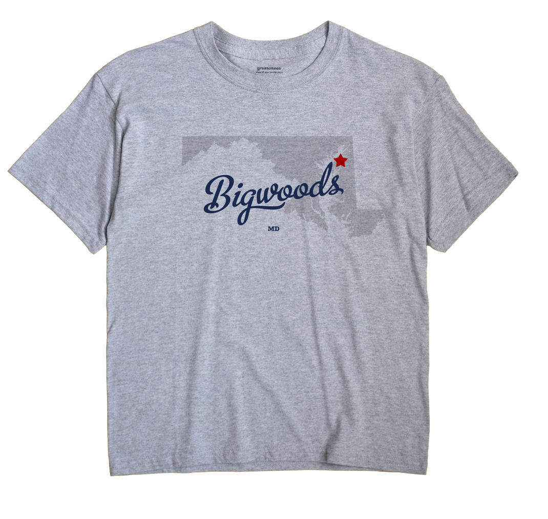 Bigwoods, Maryland MD Souvenir Shirt