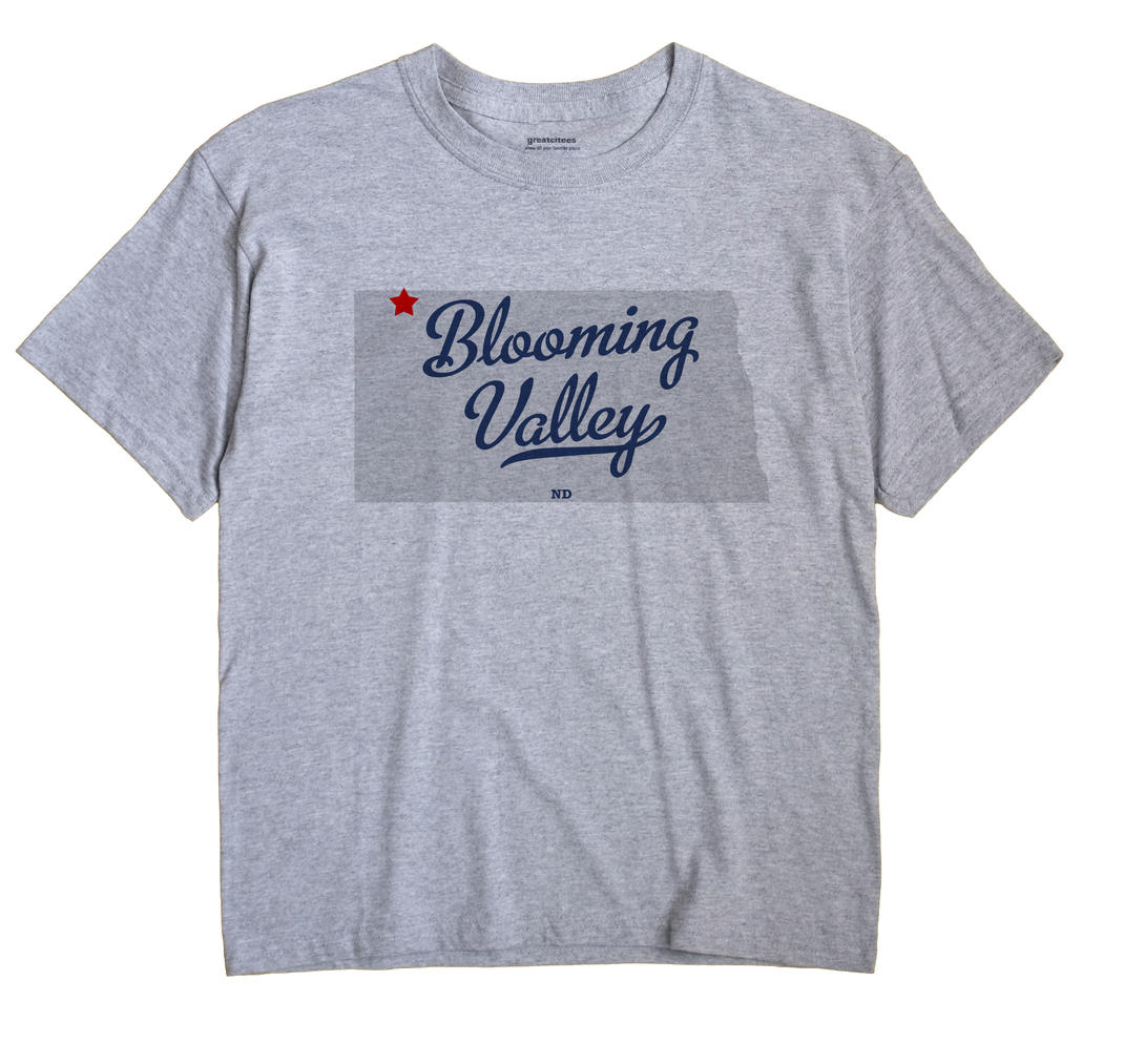 Blooming Valley, North Dakota ND Souvenir Shirt