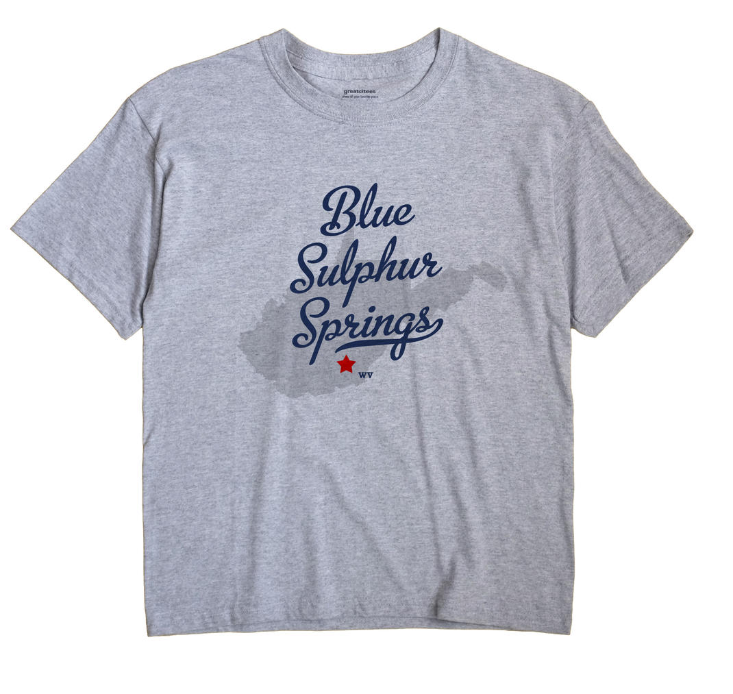 Blue Sulphur Springs, West Virginia WV Souvenir Shirt