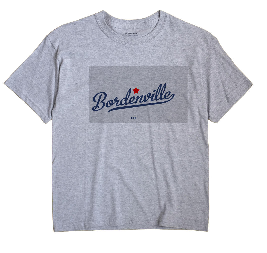 Bordenville, Colorado CO Souvenir Shirt