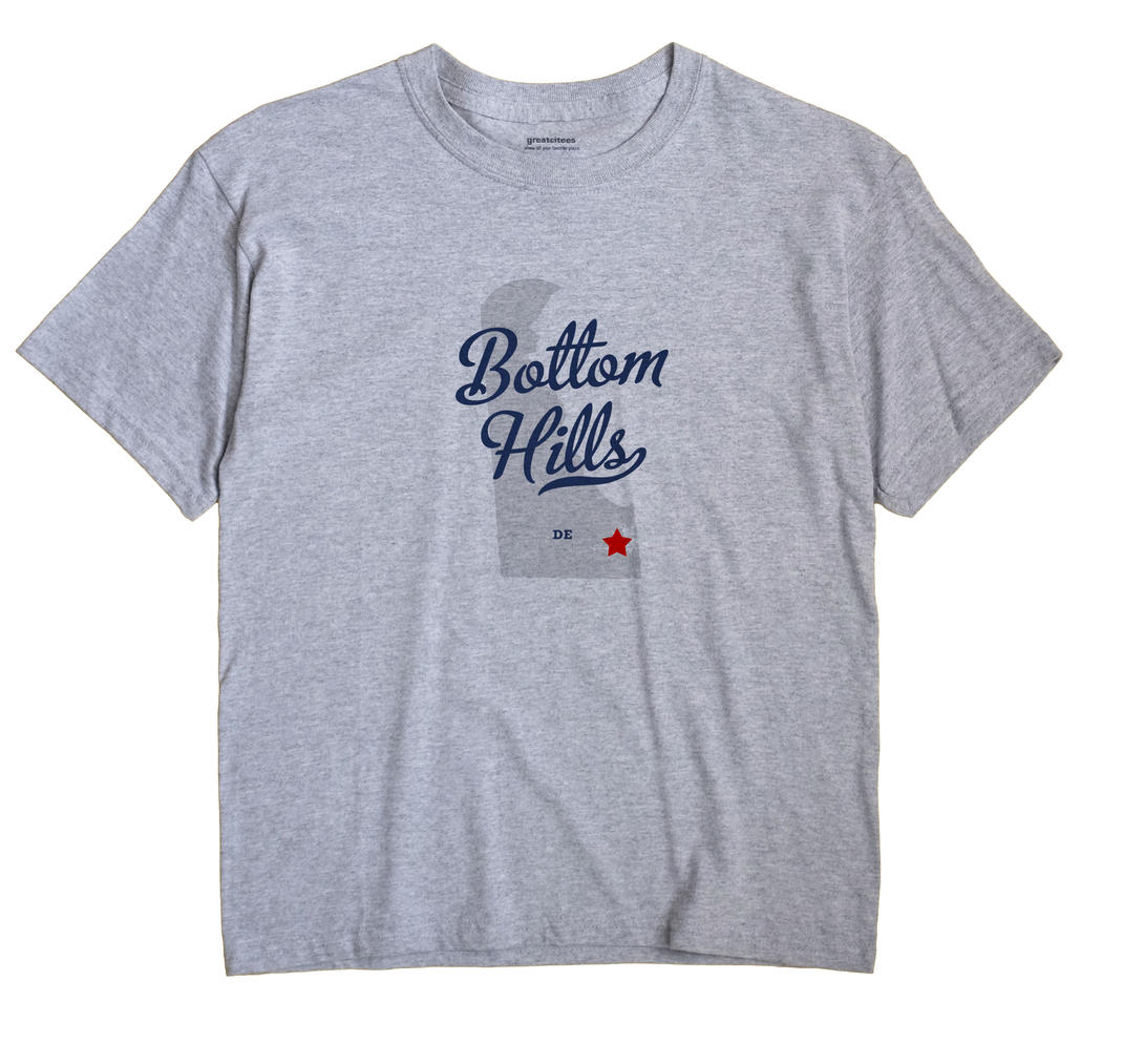 Bottom Hills, Delaware DE Souvenir Shirt