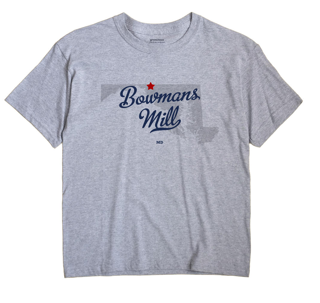 Bowmans Mill, Maryland MD Souvenir Shirt