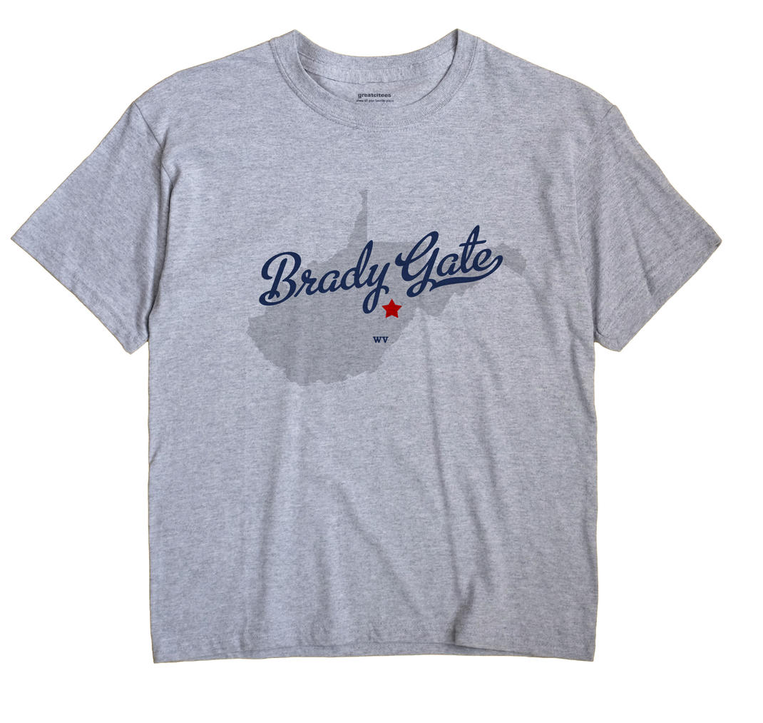 Brady Gate, West Virginia WV Souvenir Shirt
