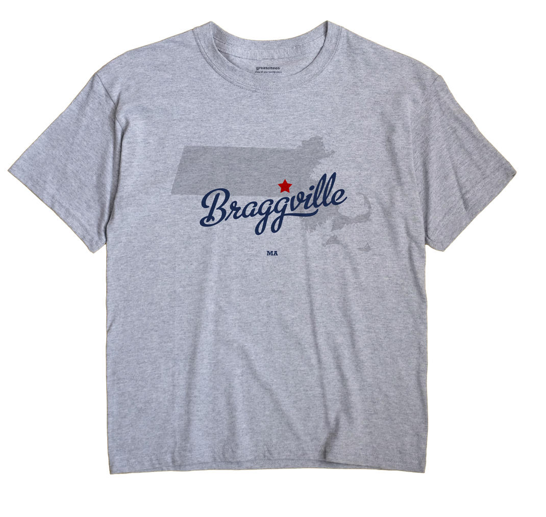 Braggville, Massachusetts MA Souvenir Shirt