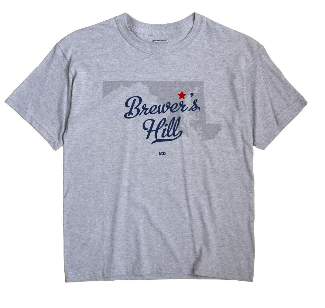 Brewer's Hill, Maryland MD Souvenir Shirt