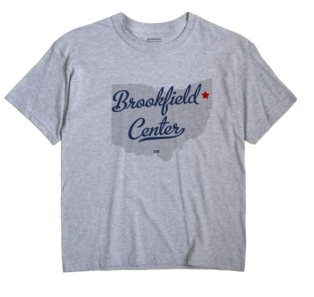 Brookfield Center, Ohio OH Souvenir Shirt
