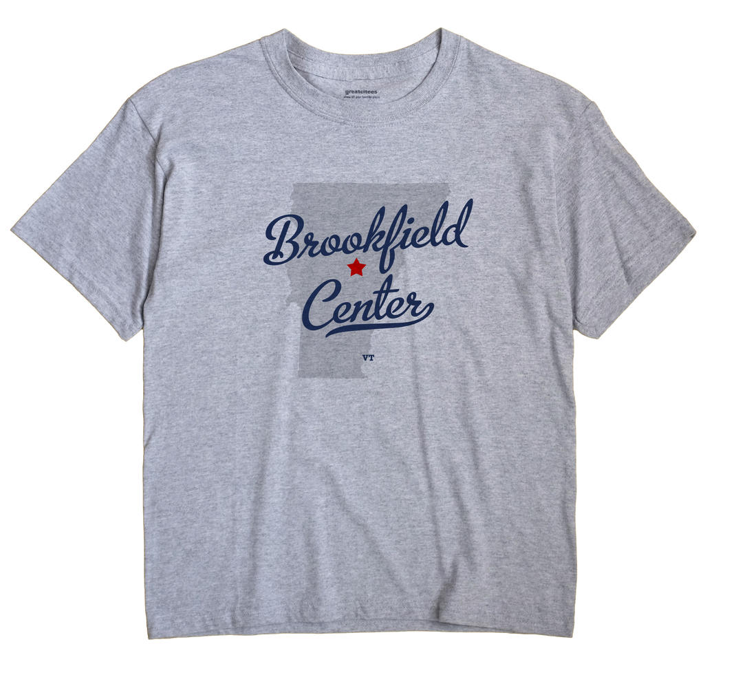 Brookfield Center, Vermont VT Souvenir Shirt