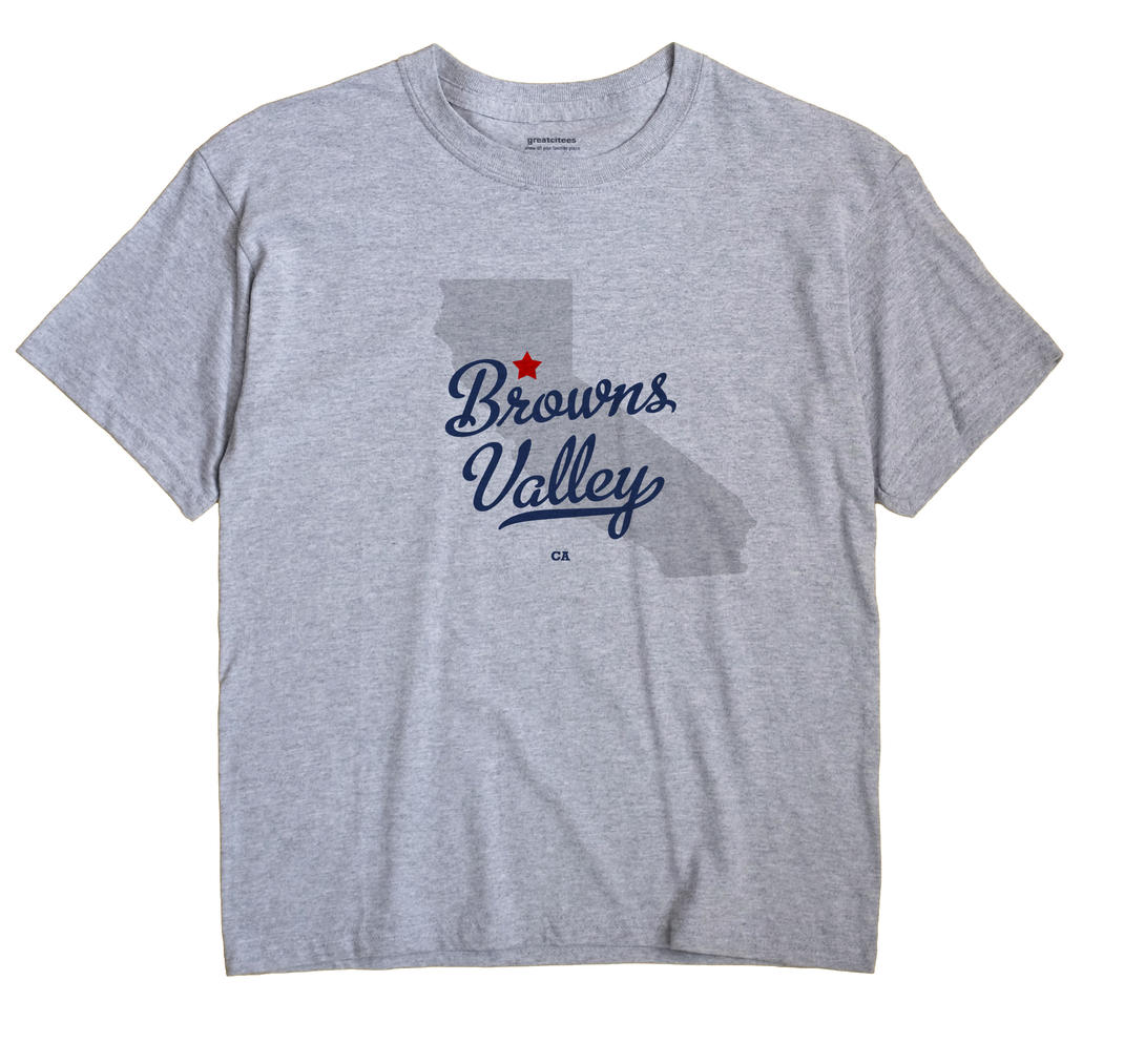 Browns Valley, California CA Souvenir Shirt