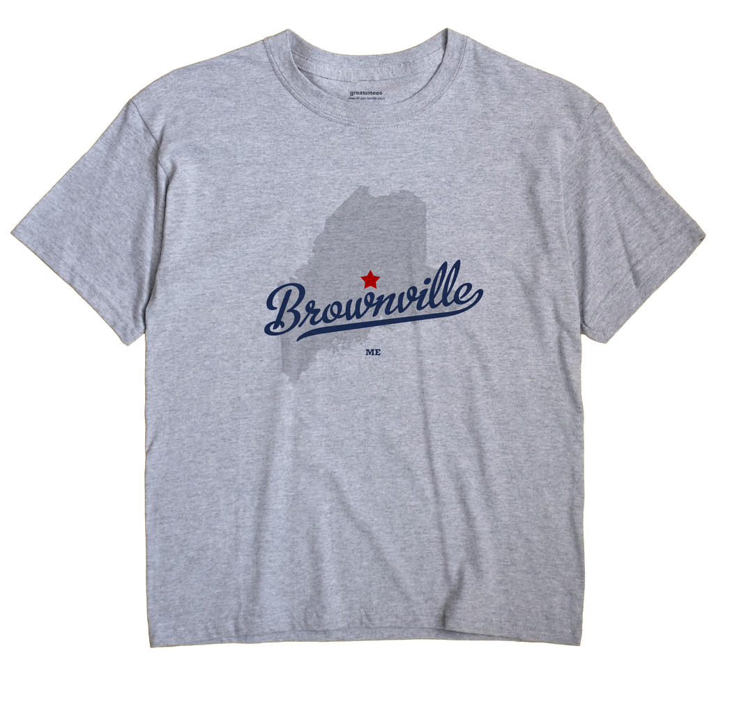 Brownville, Maine ME Souvenir Shirt