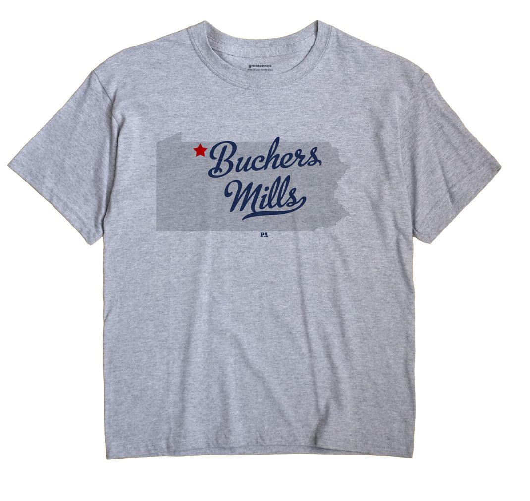 Buchers Mills, Pennsylvania PA Souvenir Shirt