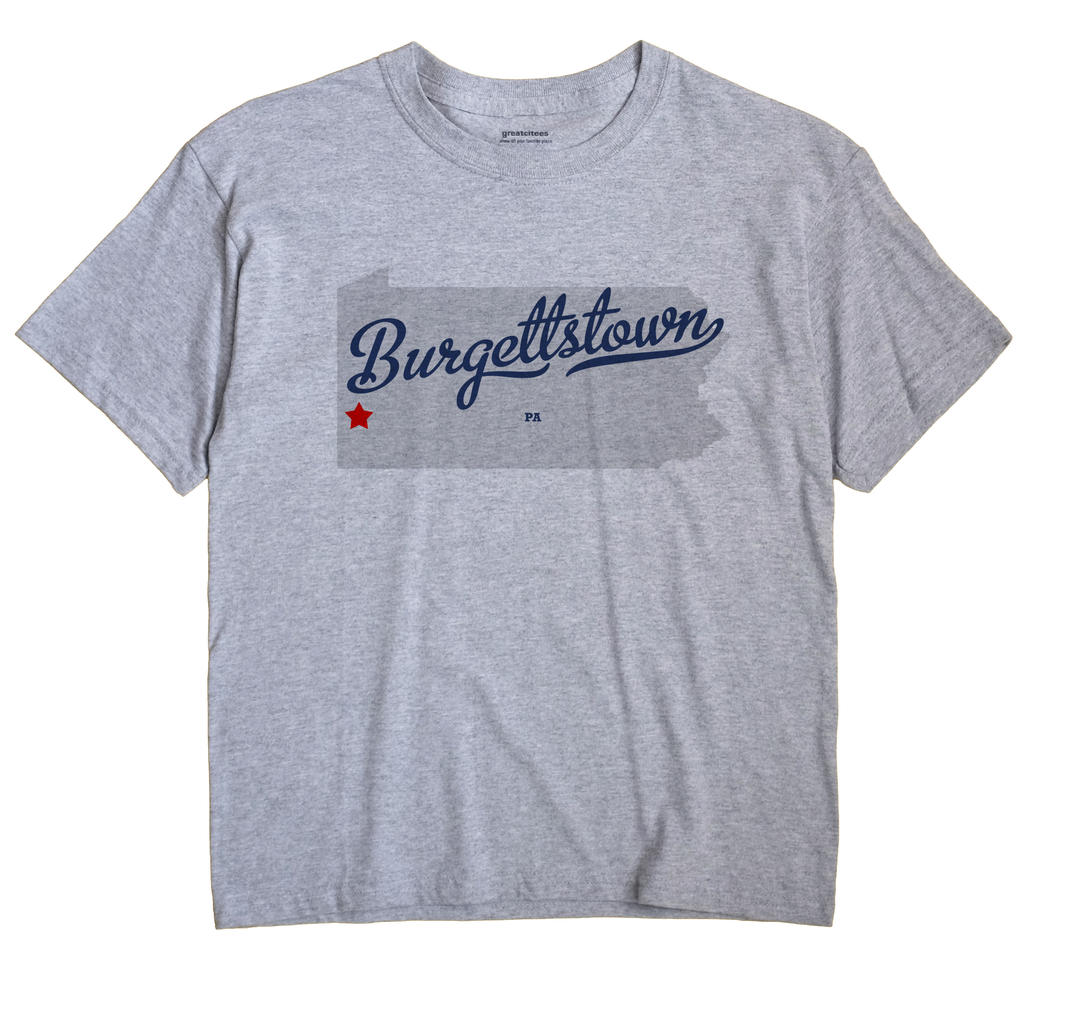 Burgettstown, Pennsylvania PA Souvenir Shirt