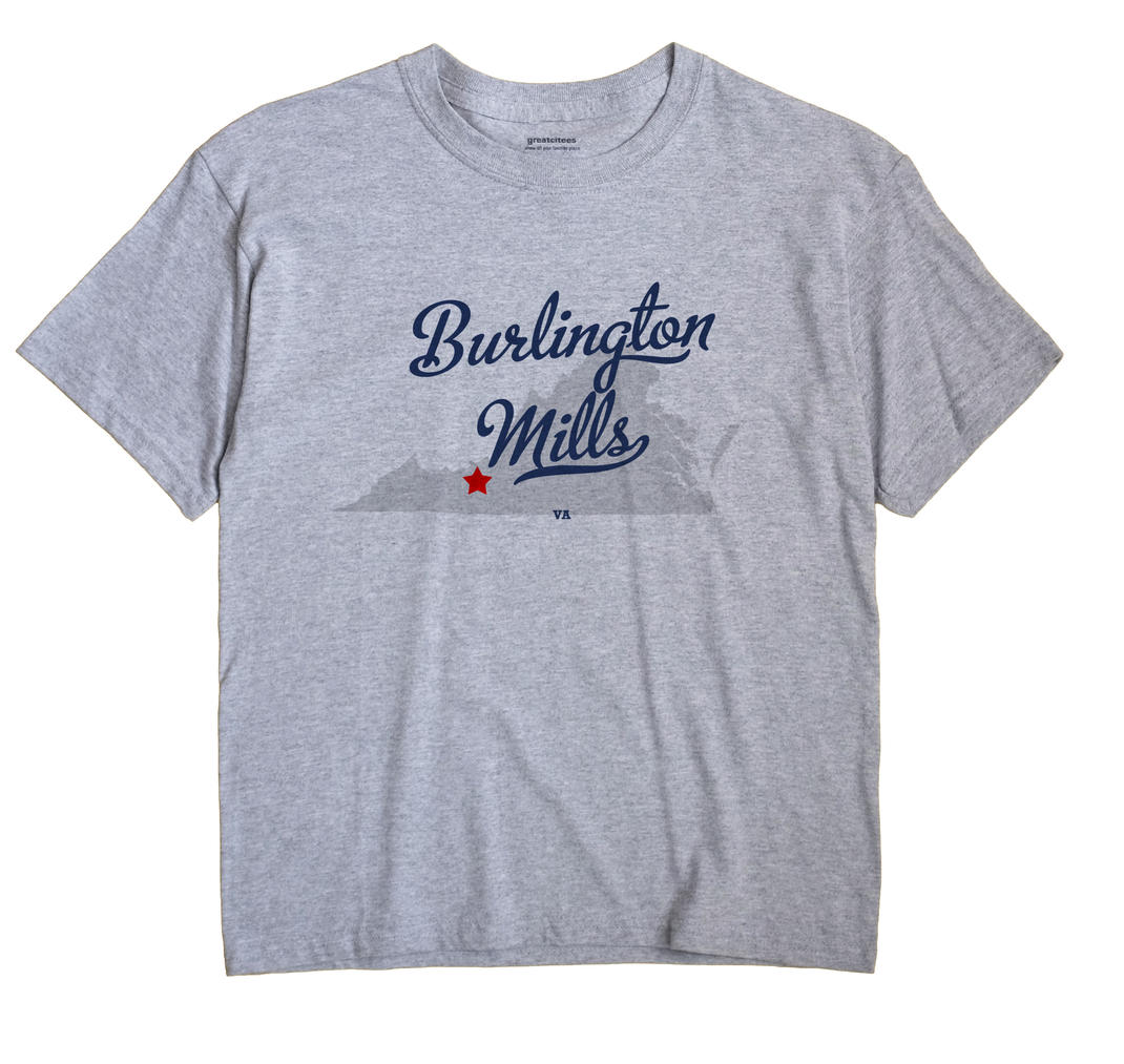 Burlington Mills, Virginia VA Souvenir Shirt