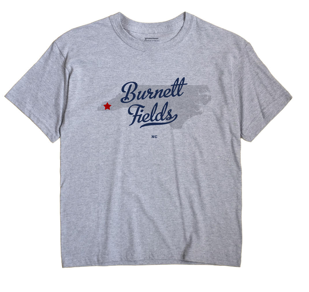 Burnett Fields, North Carolina NC Souvenir Shirt