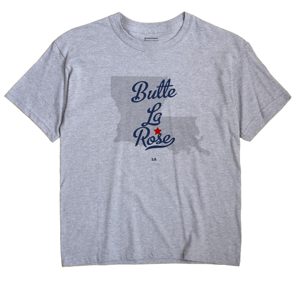 Butte La Rose, Louisiana LA Souvenir Shirt