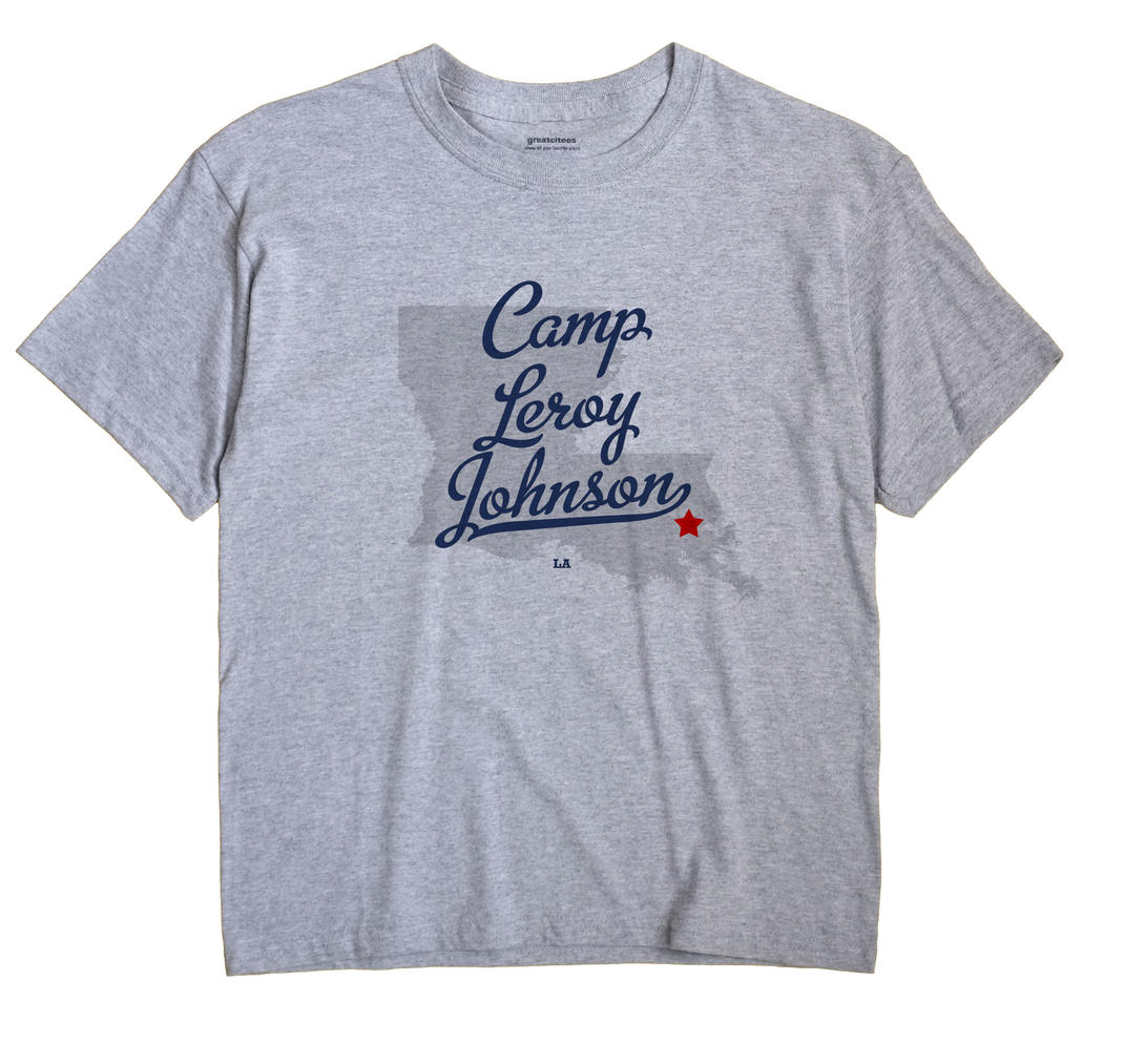 Camp Leroy Johnson, Louisiana LA Souvenir Shirt