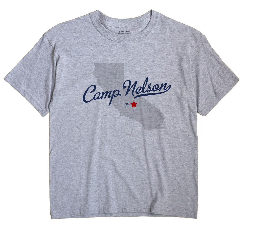 Camp Nelson, California CA Souvenir Shirt