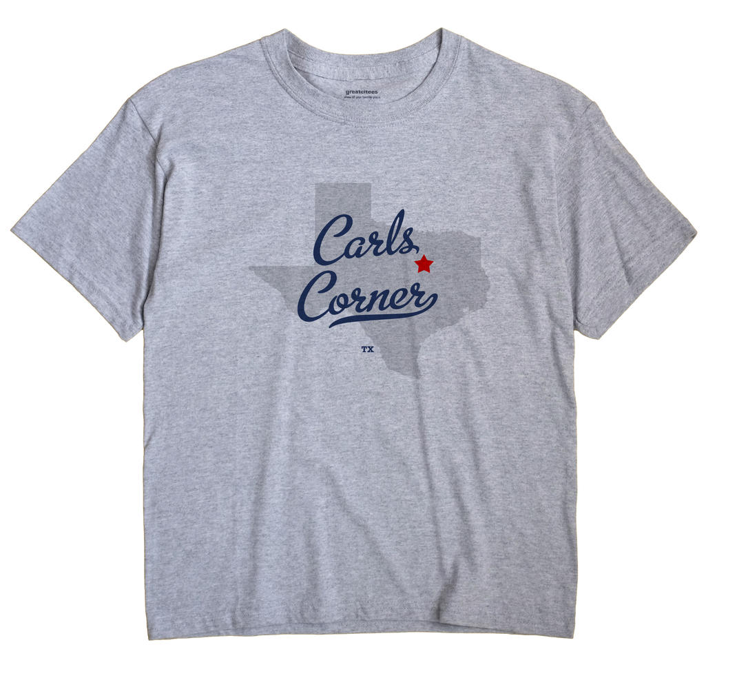 Carls Corner, Texas TX Souvenir Shirt