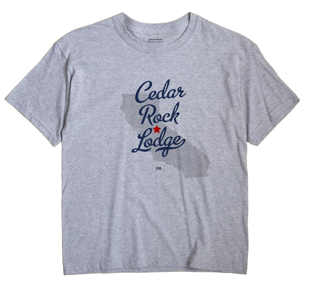 Cedar Rock Lodge, California CA Souvenir Shirt