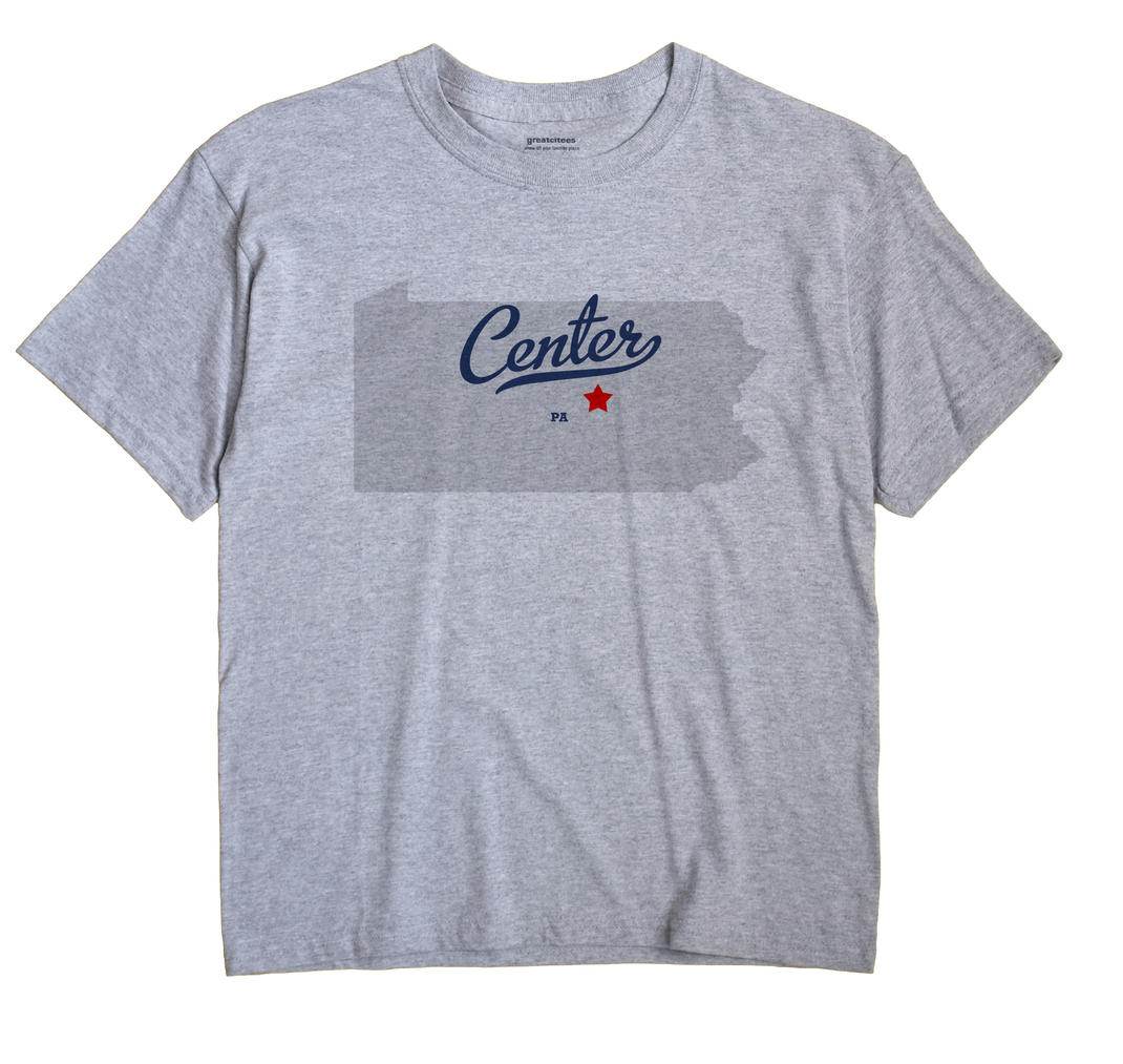 Center, Snyder County, Pennsylvania PA Souvenir Shirt