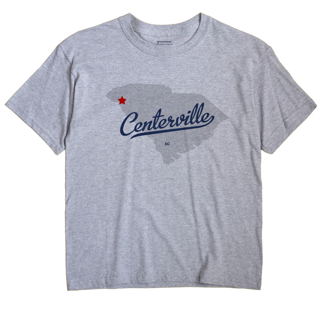 Centerville, South Carolina SC Souvenir Shirt