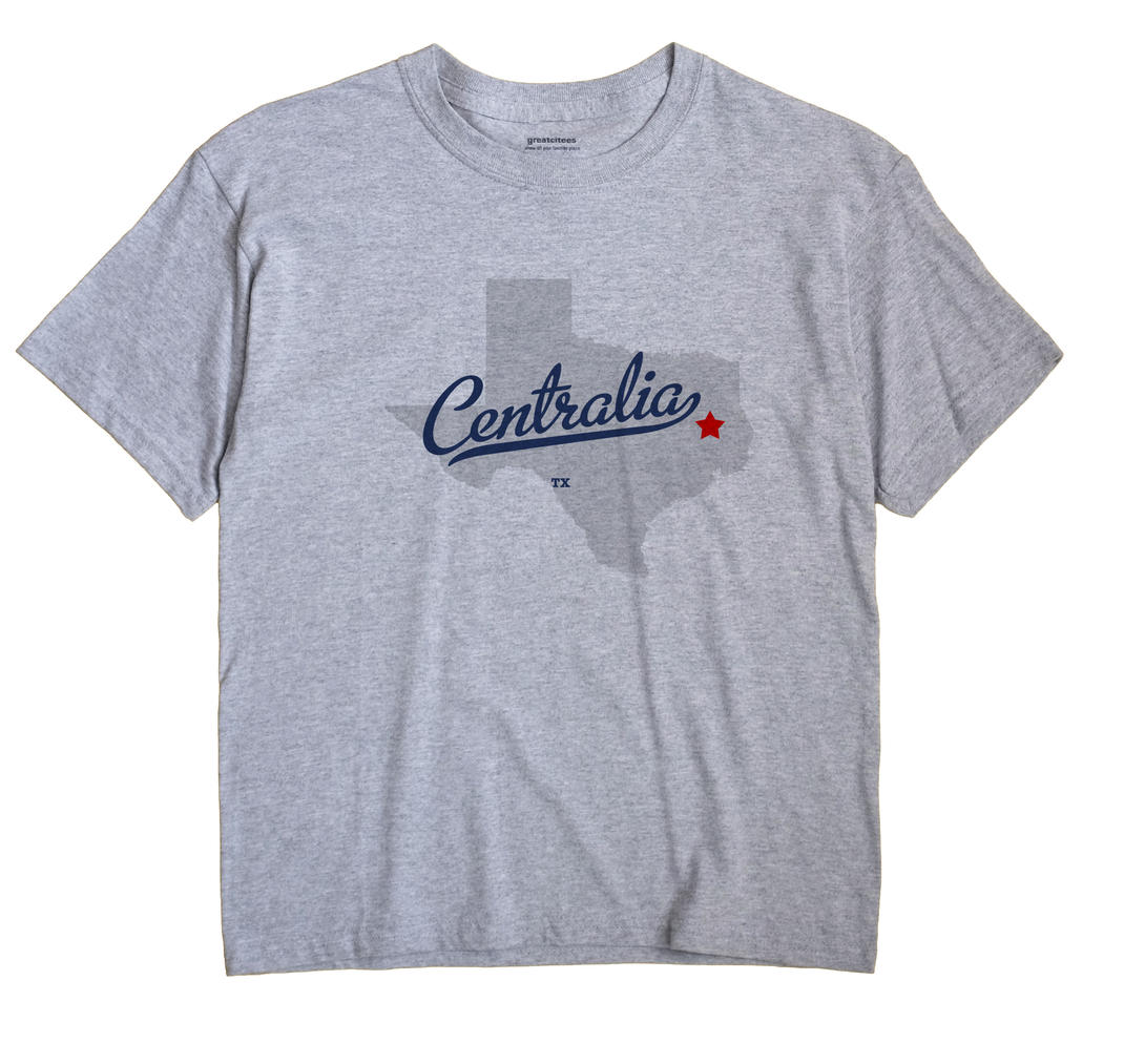 Centralia, Texas TX Souvenir Shirt