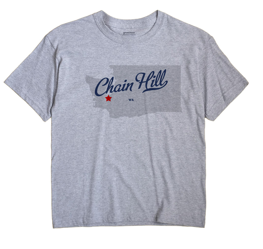 Chain Hill, Washington WA Souvenir Shirt