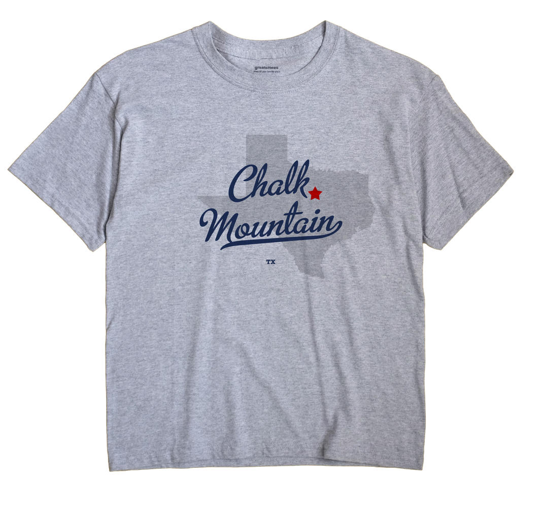 Chalk Mountain, Texas TX Souvenir Shirt