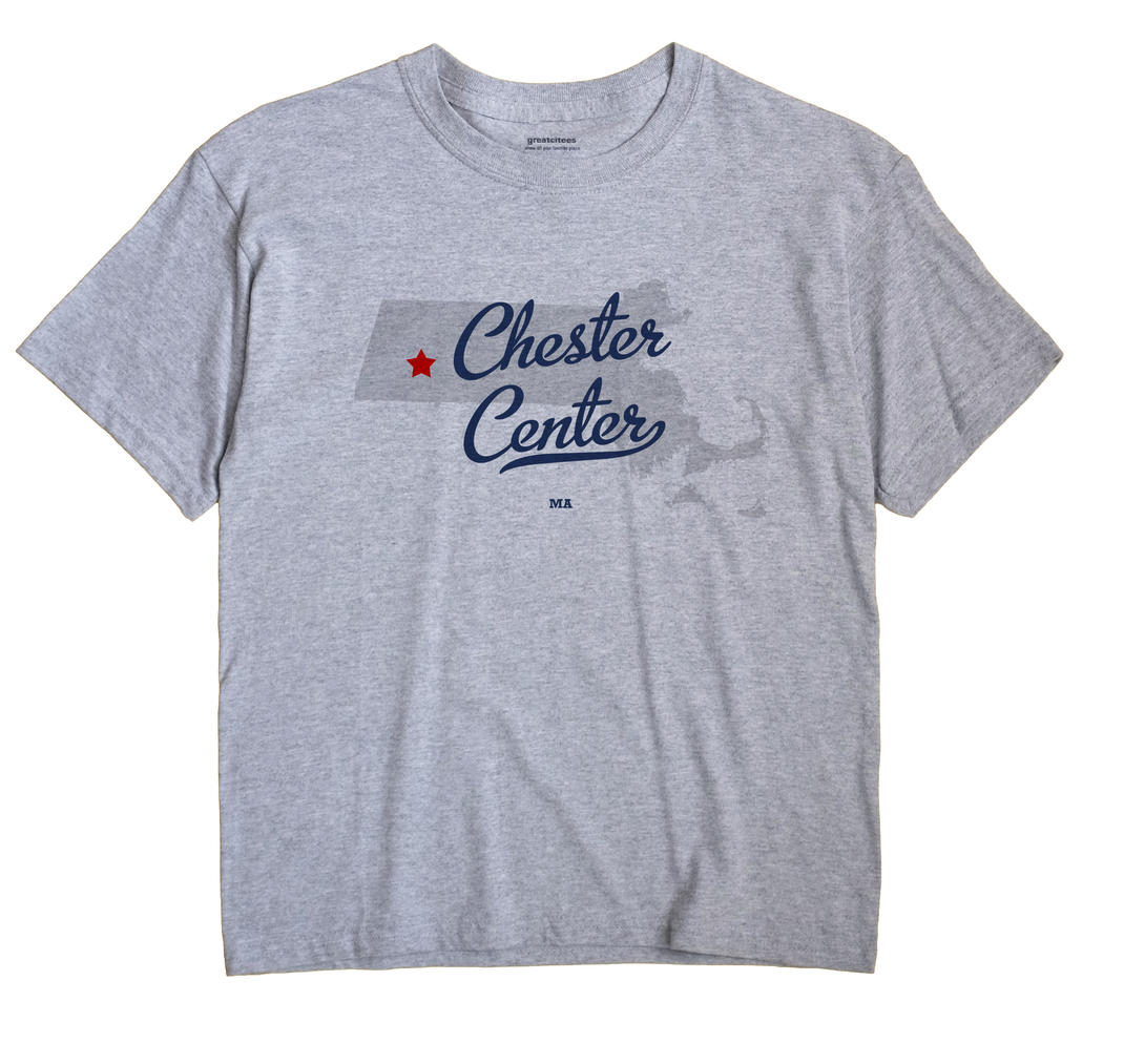 Chester Center, Massachusetts MA Souvenir Shirt