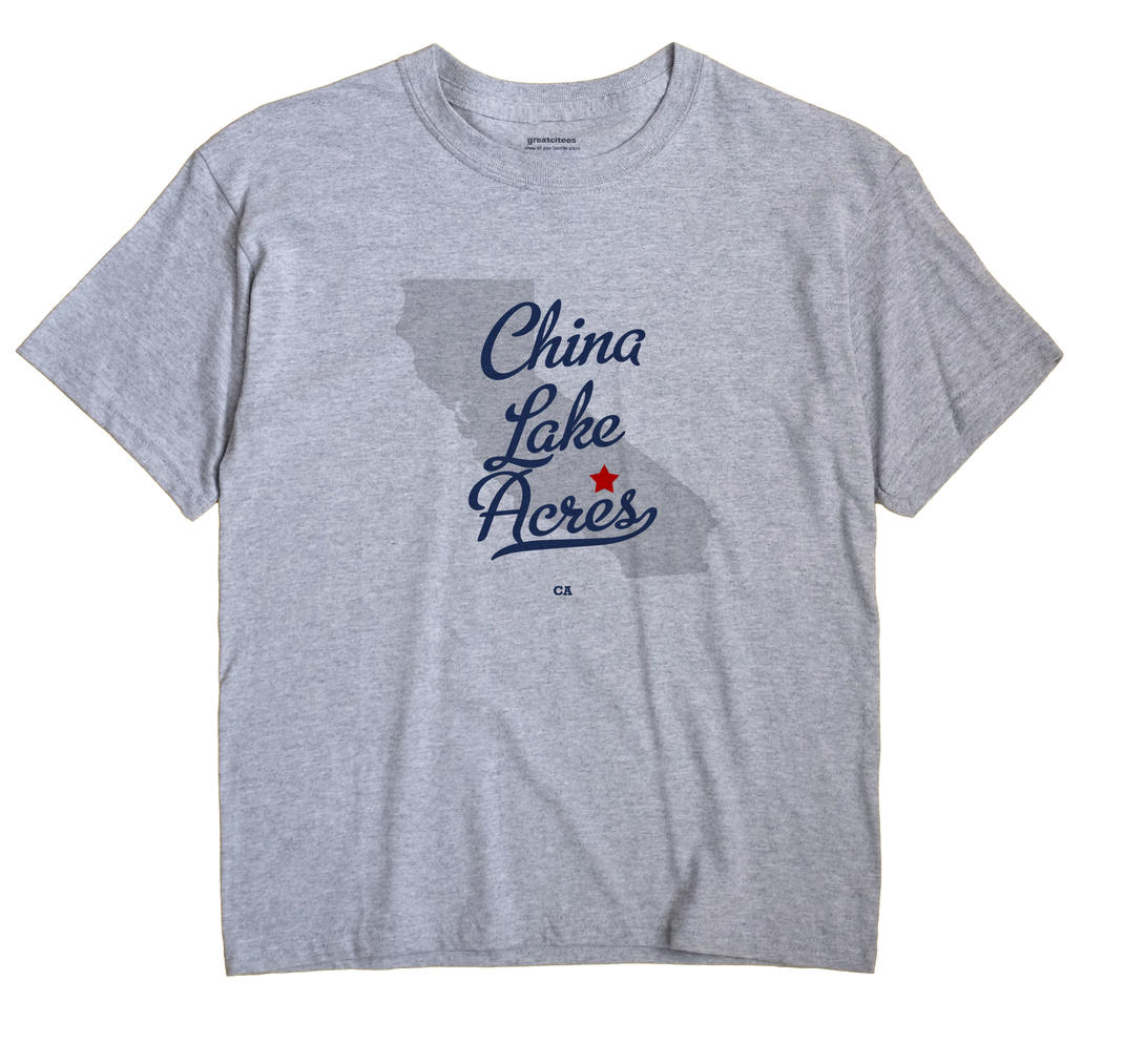 China Lake Acres, California CA Souvenir Shirt