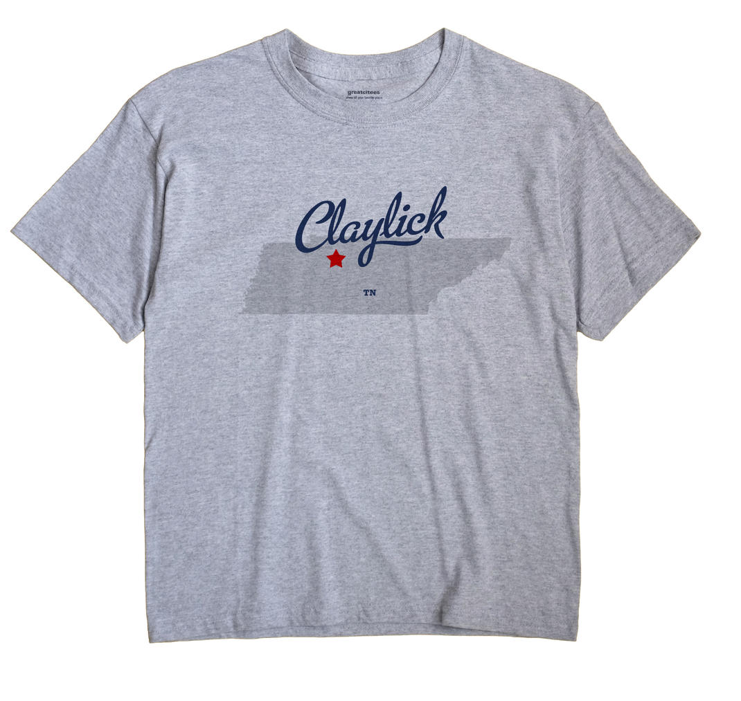 Claylick, Tennessee TN Souvenir Shirt