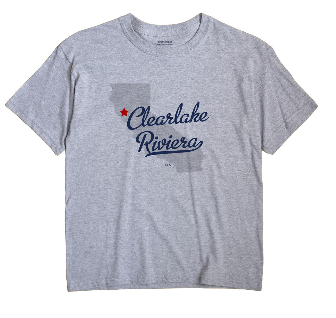 Clearlake Riviera, California CA Souvenir Shirt